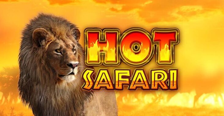 Review Game Hot Safari dan Ketahui Trik Jitunya